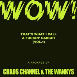 The Wankys : WOW! That's What I Call a Fuckin' Gadget (Vol.1)